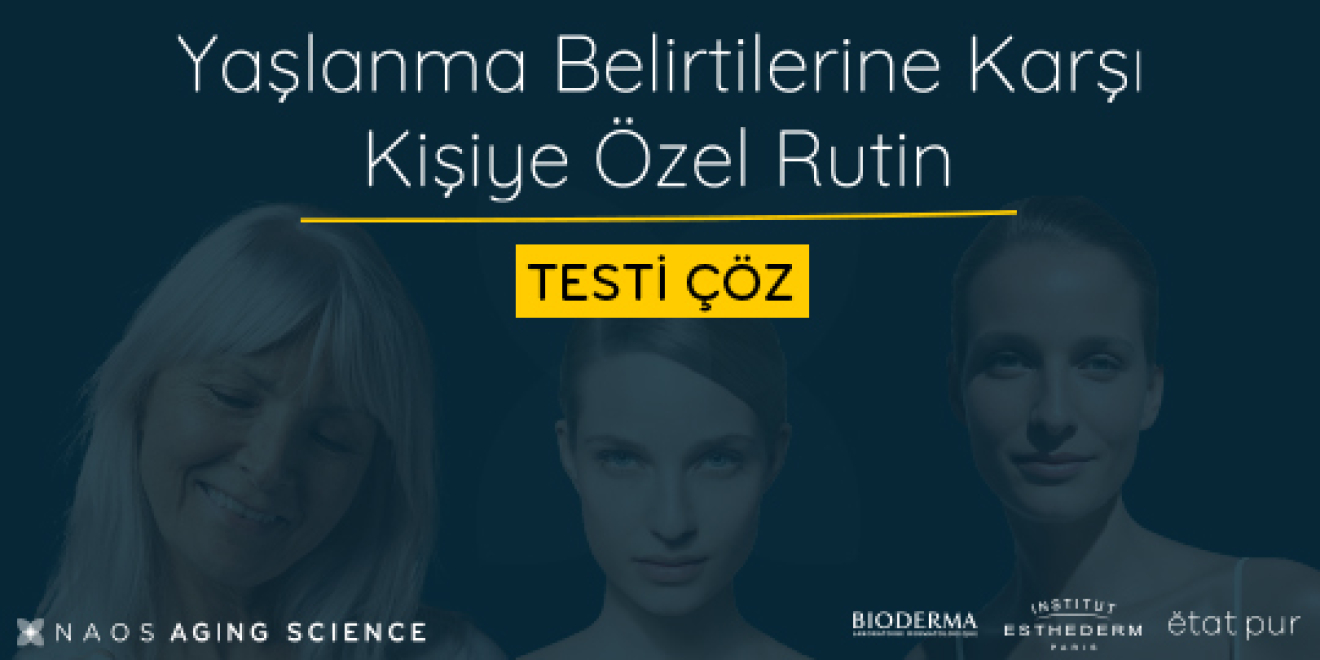 Anti Aging Cilt Bakım Önerileri | NAOS