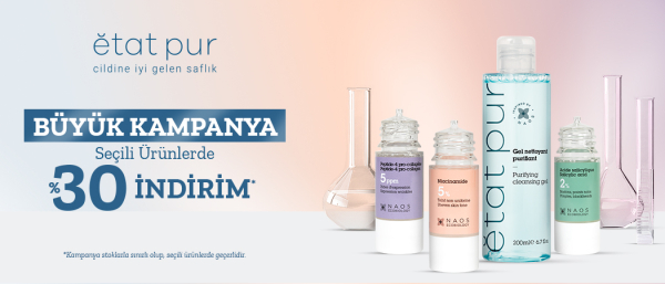 Etat Pur Ürünlerinde %30 İndirim Kampanyası